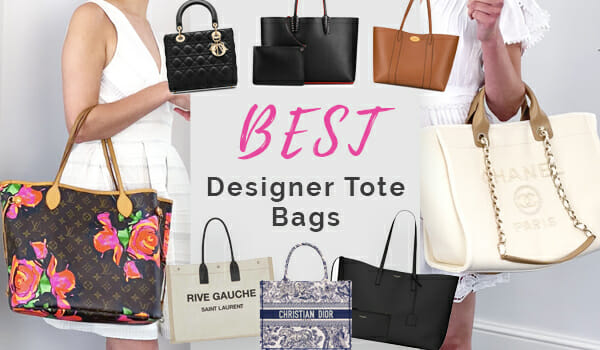 17 BEST Designer TOTE BAGS for Work and Everyday with Video - Handbagholic